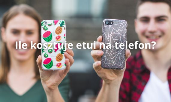 Ile kosztuje etui na telefon?